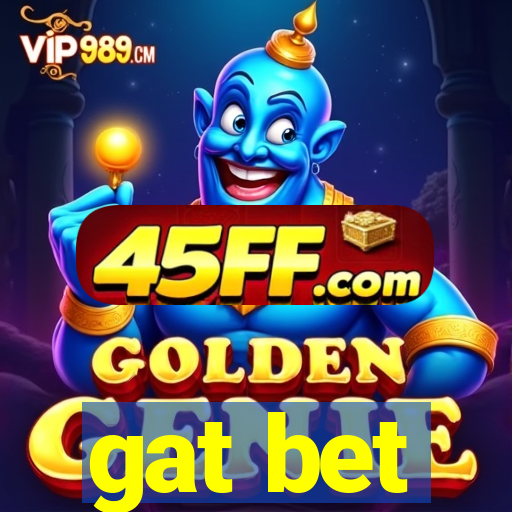 gat bet